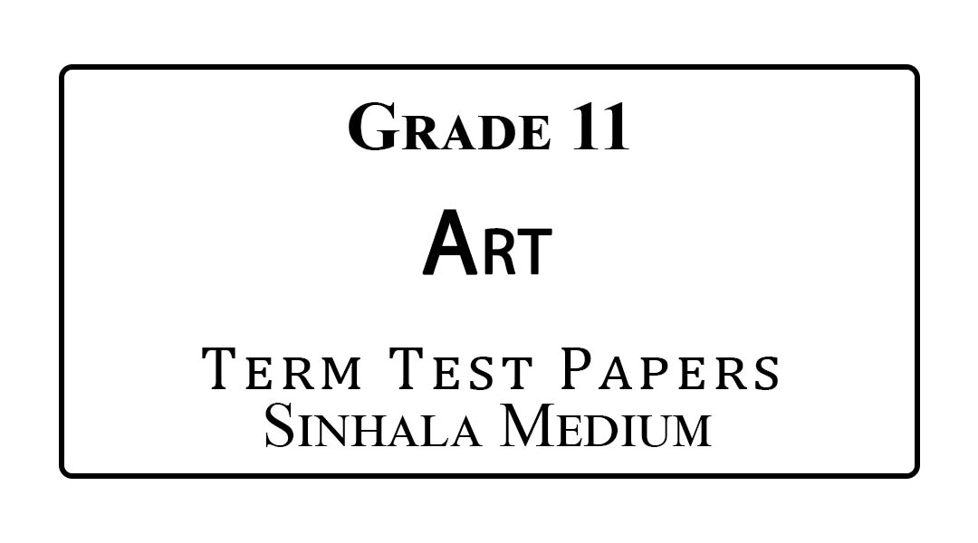 Grade 11 Art Term Test Papers Sinhala Medium