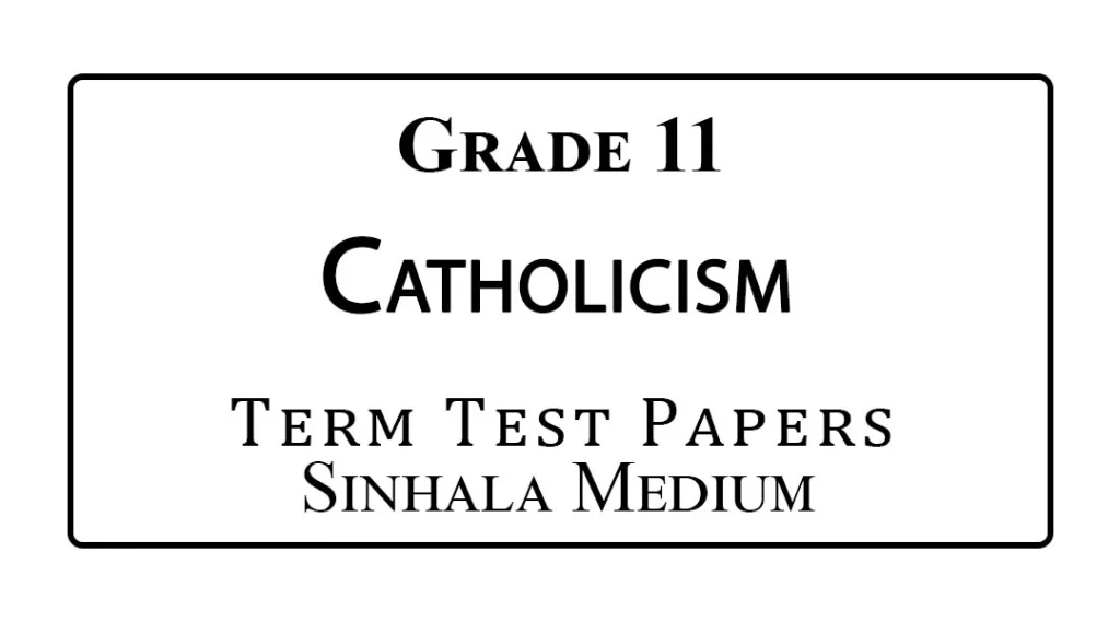 Grade 11 Catholicism Term Test Papers Sinhala Medium