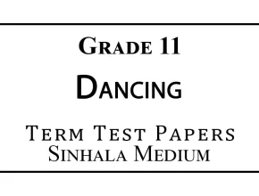 Grade 11 Dancing Term Test Papers Sinhala Medium