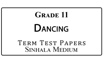 Grade 11 Dancing Term Test Papers Sinhala Medium