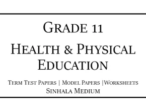 Grade 11 Health & Physical Education Term Test Papers Sinhala Medium