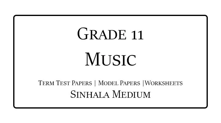 Grade 11 Music Term Test Papers Sinhala Medium