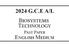 2024 AL Biosystems Technology Past Paper English Medium