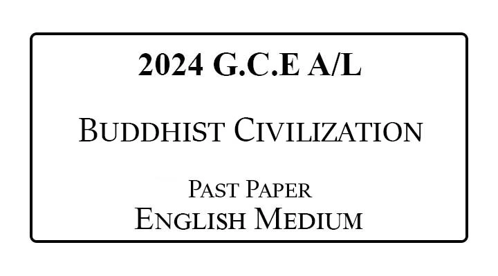 2024 AL Buddhist Civilization Past Paper English Medium