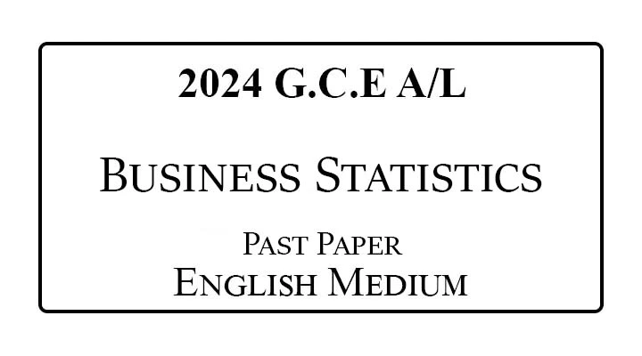 2024 A/L Business Statistics Past Paper English Medium