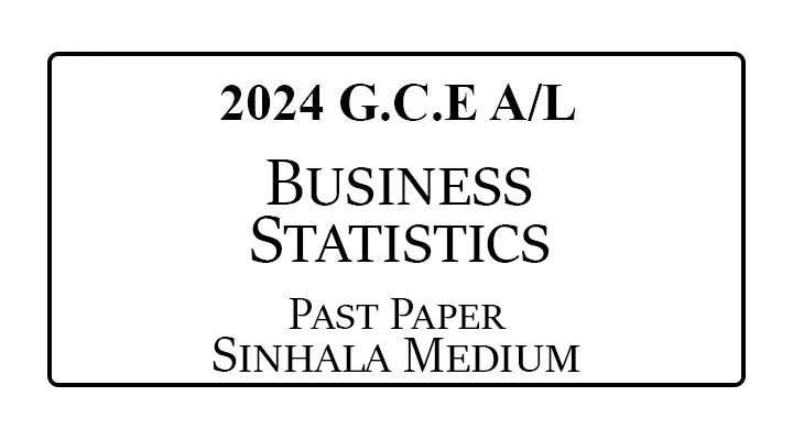 2024 AL Business Statistics Past Paper Sinhala Medium