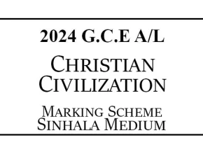2024 AL Christian Civilization Marking Scheme Sinhala Medium