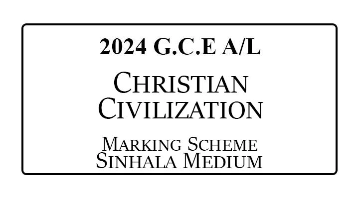 2024 AL Christian Civilization Marking Scheme Sinhala Medium