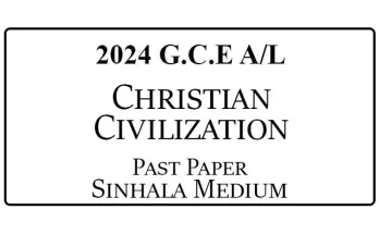 2024 AL Christian Civilization Past Paper Sinhala Medium