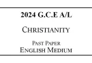 2024 AL Christianity Past Paper English Medium