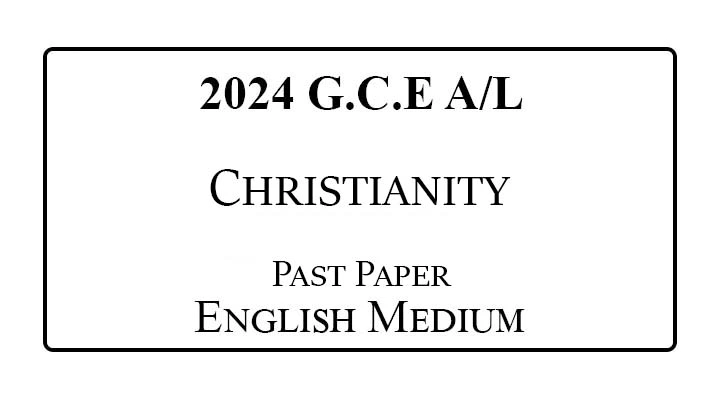 2024 AL Christianity Past Paper English Medium