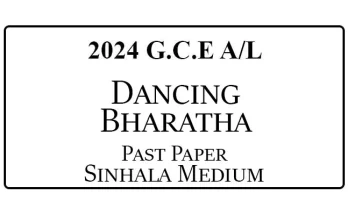 2024 AL Dancing (Bharatha) Past Paper Sinhala Medium