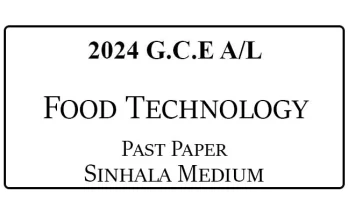2024 AL Food Technology Past Paper Sinhala Medium