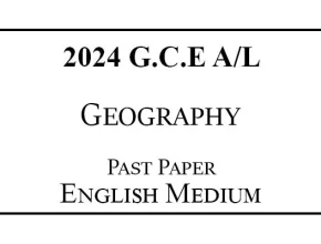 2024 AL Geography Past Paper English Medium PDF Download