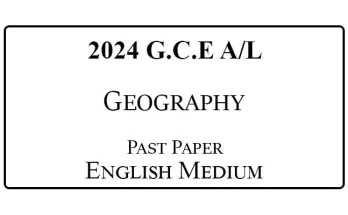 2024 AL Geography Past Paper English Medium PDF Download