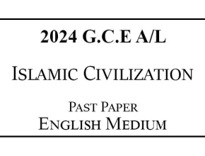 2024 AL Islamic Civilization Past Paper English Medium