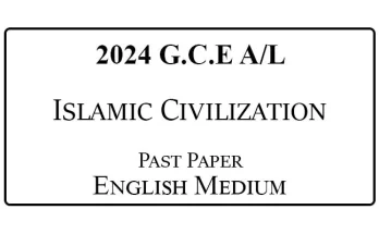 2024 AL Islamic Civilization Past Paper English Medium
