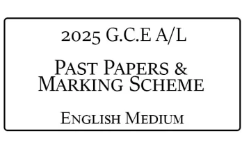 2025 A/L Past Papers & Marking Schemes English Medium