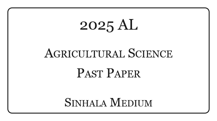 2025 A/L Agricultural Science Paper Sinhala Medium