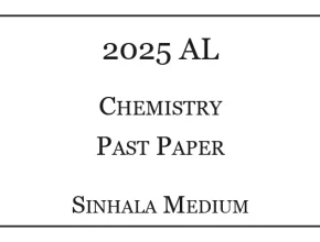 2025 A/L Chemistry Paper Sinhala Medium