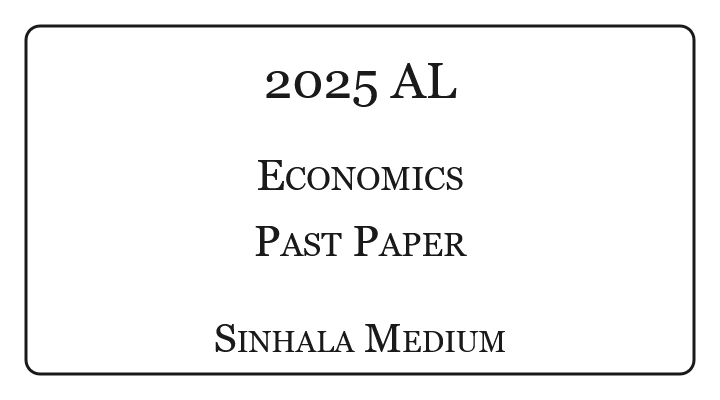 2025 A/L Economics Paper Sinhala Medium