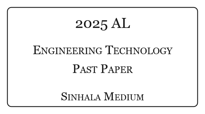 2025 A/L Engineering Technology Paper Sinhala Medium