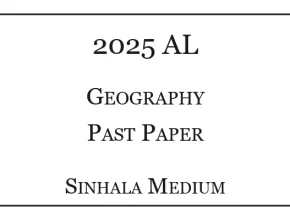2025 A/L Geography Paper Sinhala Medium