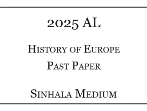 2025 A/L History of Europe Paper Sinhala Medium