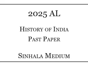 2025 A/L History of India Paper Sinhala Medium