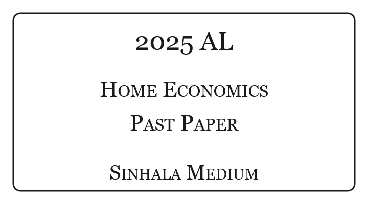 2025 A/L Home Economics Paper Sinhala Medium