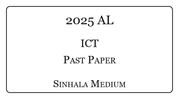 2025 A/L Information Communication Technology Paper Sinhala Medium