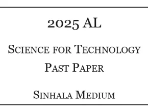 2025 A/L Science for Technology Paper Sinhala Medium