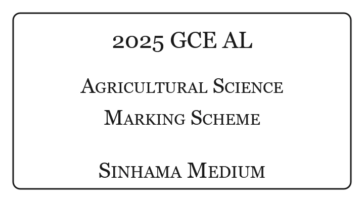 2025 A/L Agricultural Science Marking Scheme Sinhala Medium
