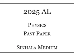 2025 A/L Physics Paper Sinhala Medium