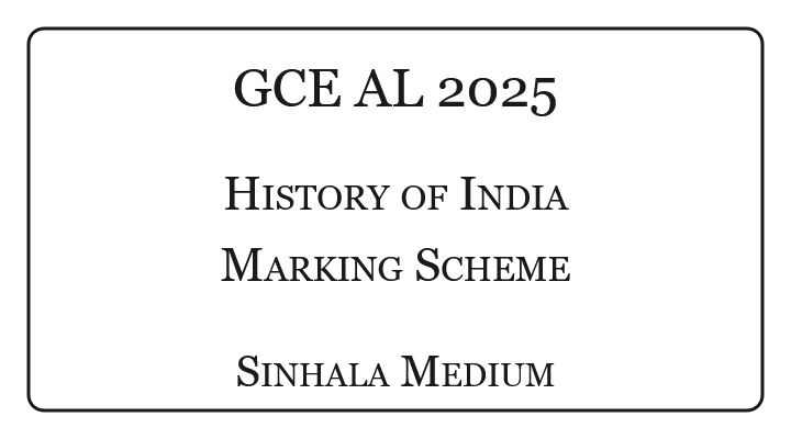 2025 A/L History of India Marking Scheme Sinhala Medium