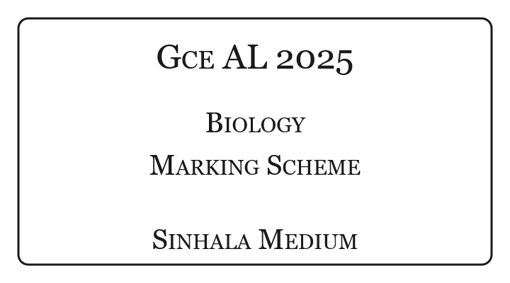 2025 A/L Biology Marking Scheme Sinhala Medium
