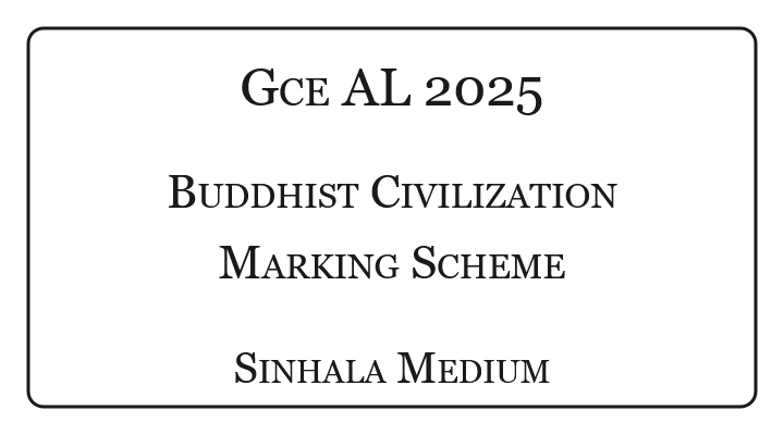 2025 A/L Buddhist Civilization Marking Scheme Sinhala Medium