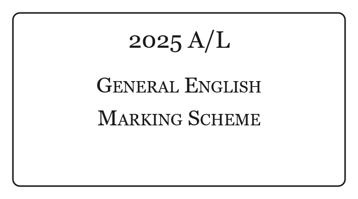 2025 AL General English Marking Scheme