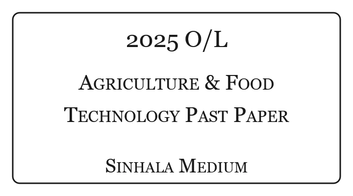 2025 O/L Agriculture & Food Technology Past Paper Sinhala Medium