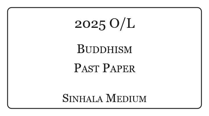 2025 O/L Buddhism Past Paper Sinhala Medium