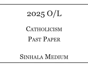 2025 O/L Catholicism Past Paper Sinhala Medium
