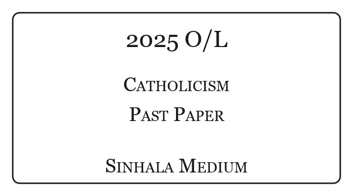 2025 O/L Catholicism Past Paper Sinhala Medium