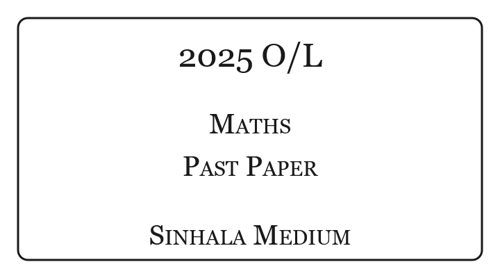 2025 O/L Maths Past Paper Sinhala Medium