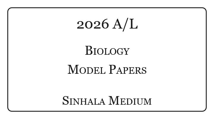 2026 A/L Biology Model Papers Sinhala Medium