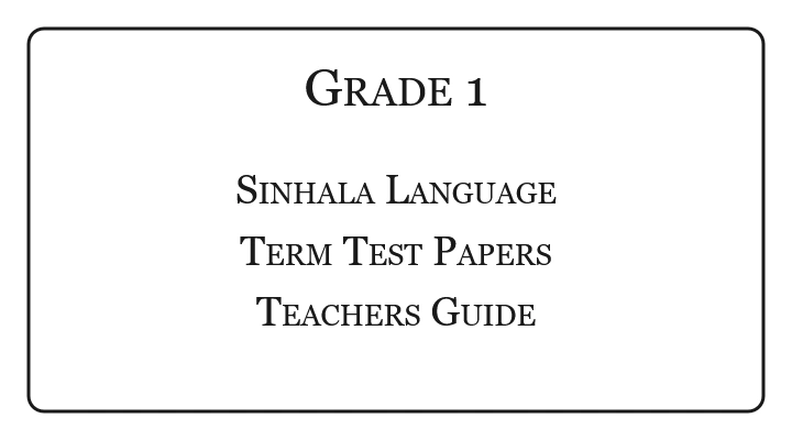 Grade 1 Sinhala Language Term Test Papers