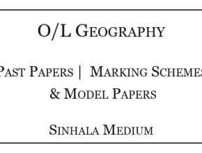 GCE O/L Geography Past Papers & Marking Schemes Sinhala Medium