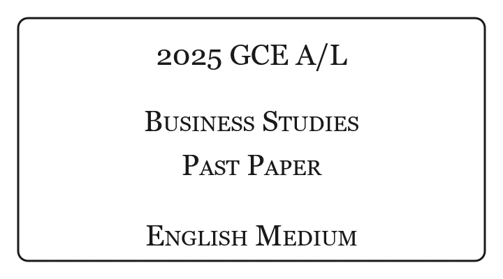2025 A/L Business Studies Past Paper English Medium