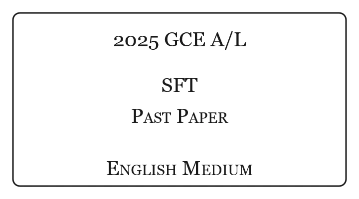2025 A/L Science for Technology Past Paper English Medium