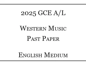 2025 A/L Western Music Past Paper English Medium