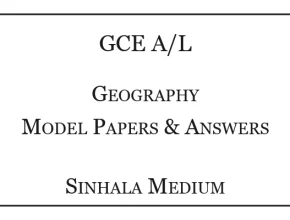 A/L Geography Model Papers with Answers Sinhala Medium